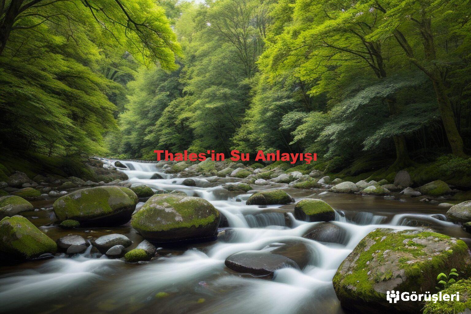 Thales'in Su Anlayışı