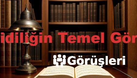 Maturidiliğin Temel Görüşleri