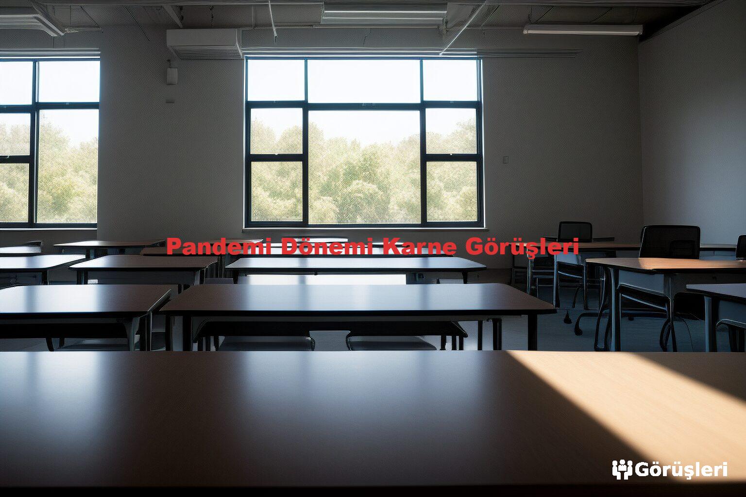 Pandemi Dönemi Karne Görüşleri