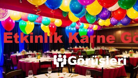 Sosyal Etkinlik Karne Görüşleri