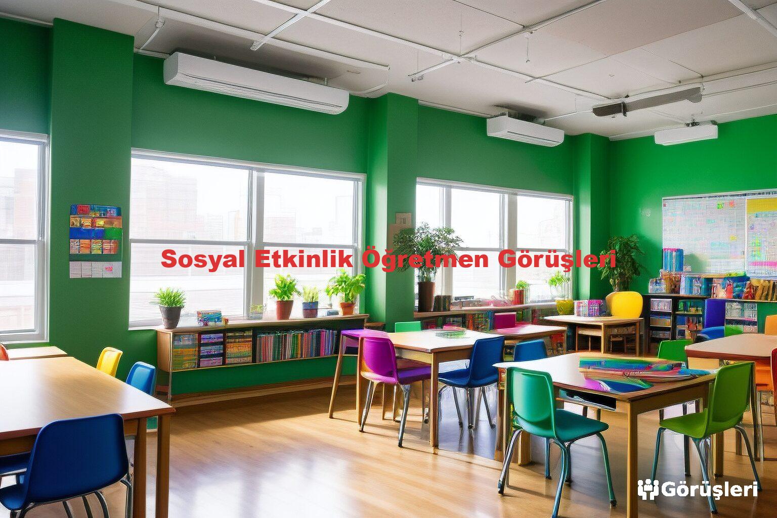 Sosyal Etkinlik Öğretmen Görüşleri