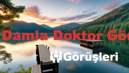 Umca Damla Doktor Görüşleri