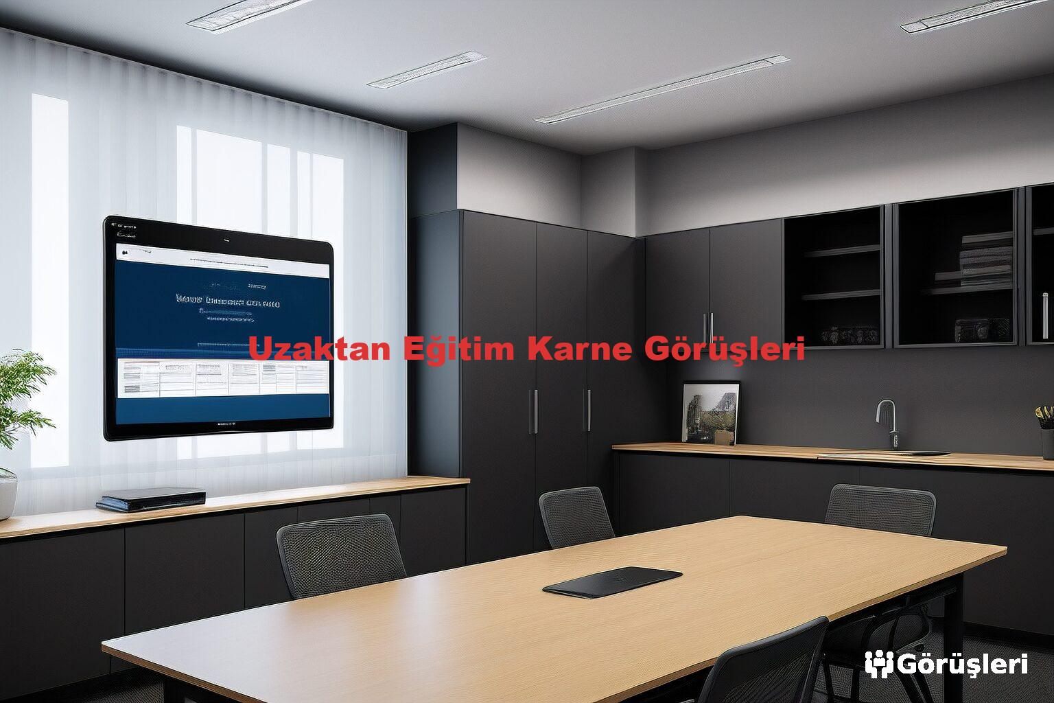 Uzaktan Eğitim Karne Görüşleri
