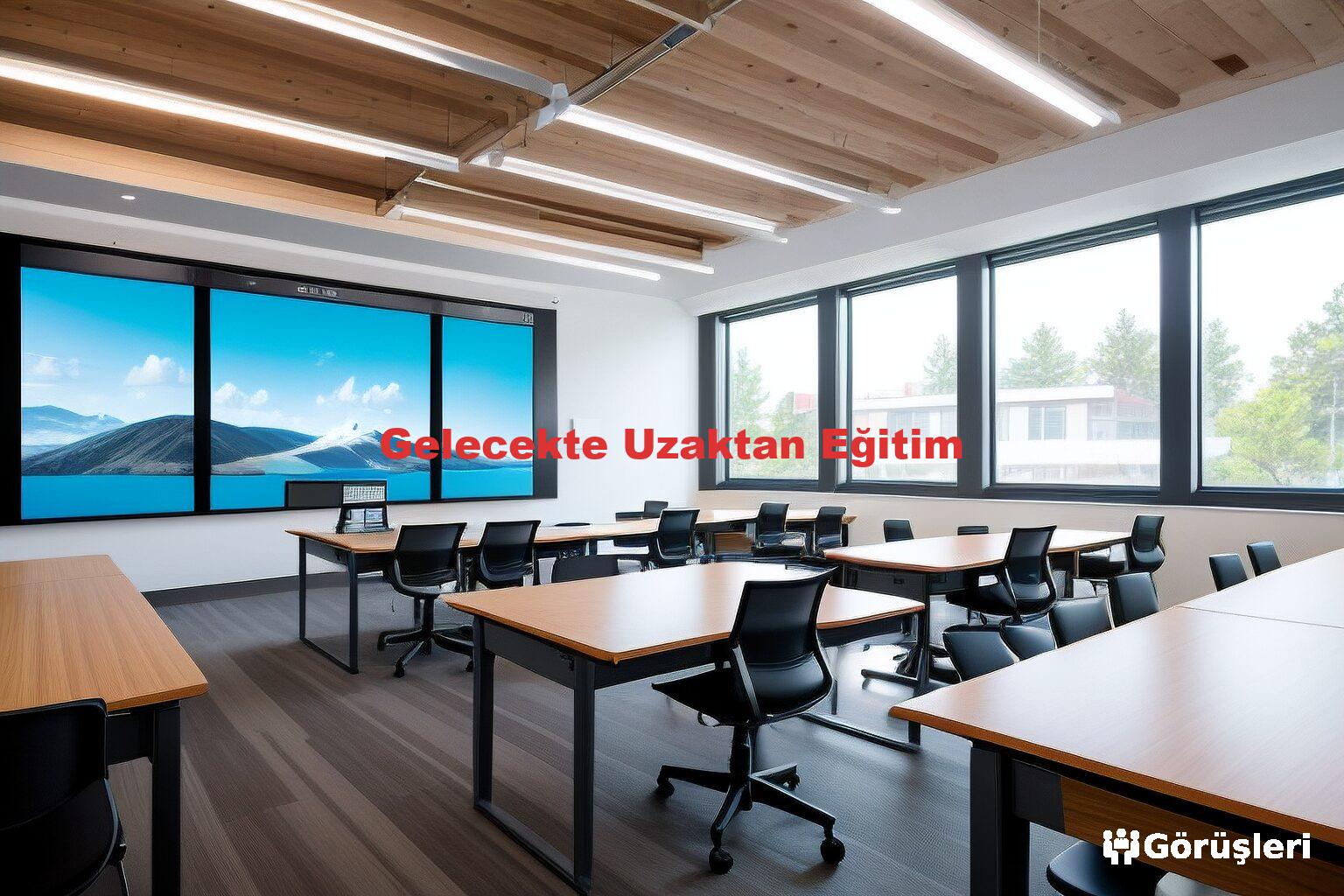 Gelecekte Uzaktan Eğitim
