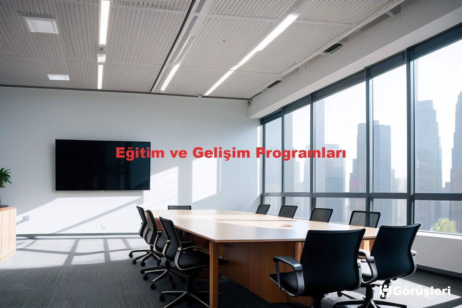 Eğitim ve Gelişim Programları
