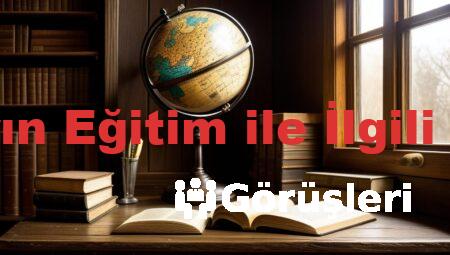 Filozofların Eğitim ile İlgili Görüşleri