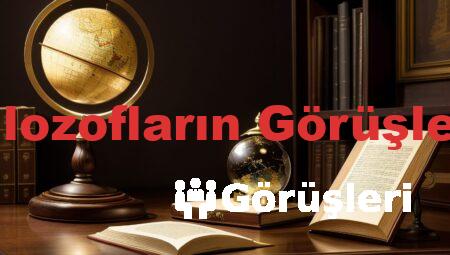 Filozofların Görüşleri