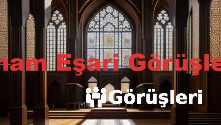 İmam Eşari Görüşleri