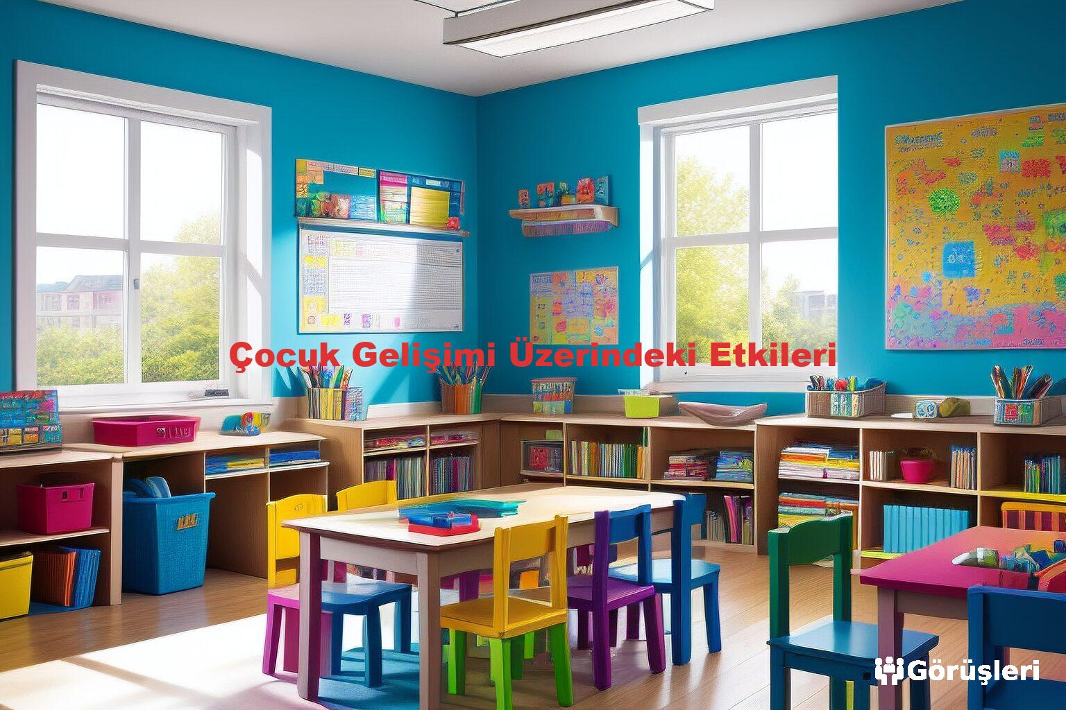 Çocuk Gelişimi Üzerindeki Etkileri