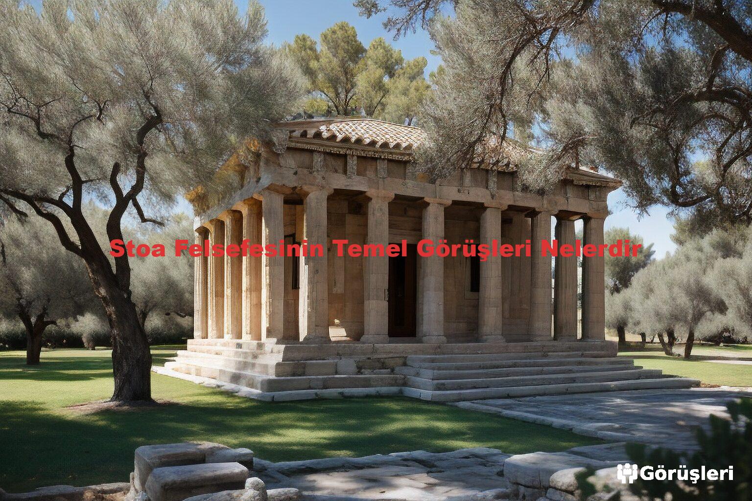 Stoa Felsefesinin Temel Görüşleri Nelerdir