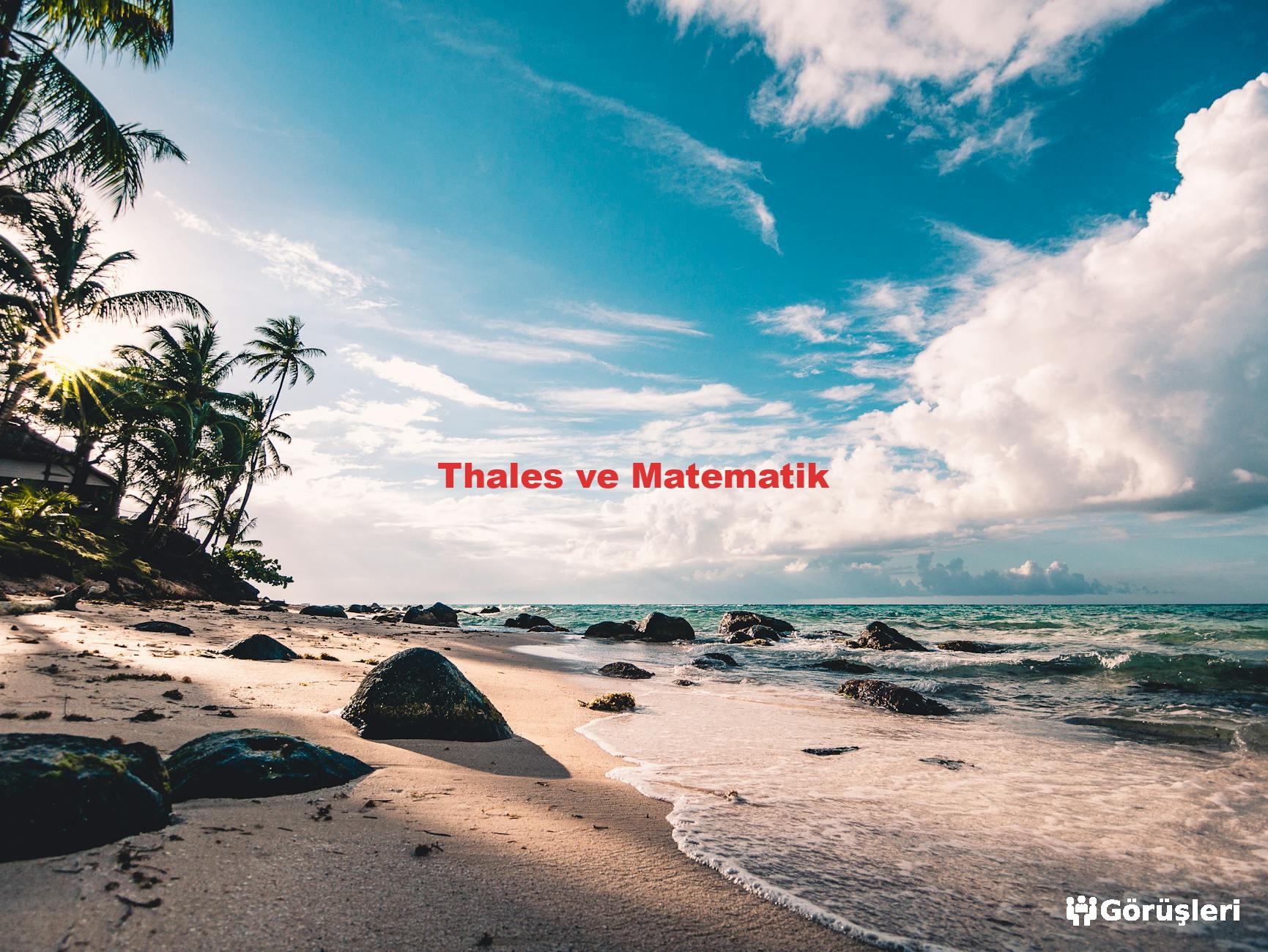 Thales ve Matematik